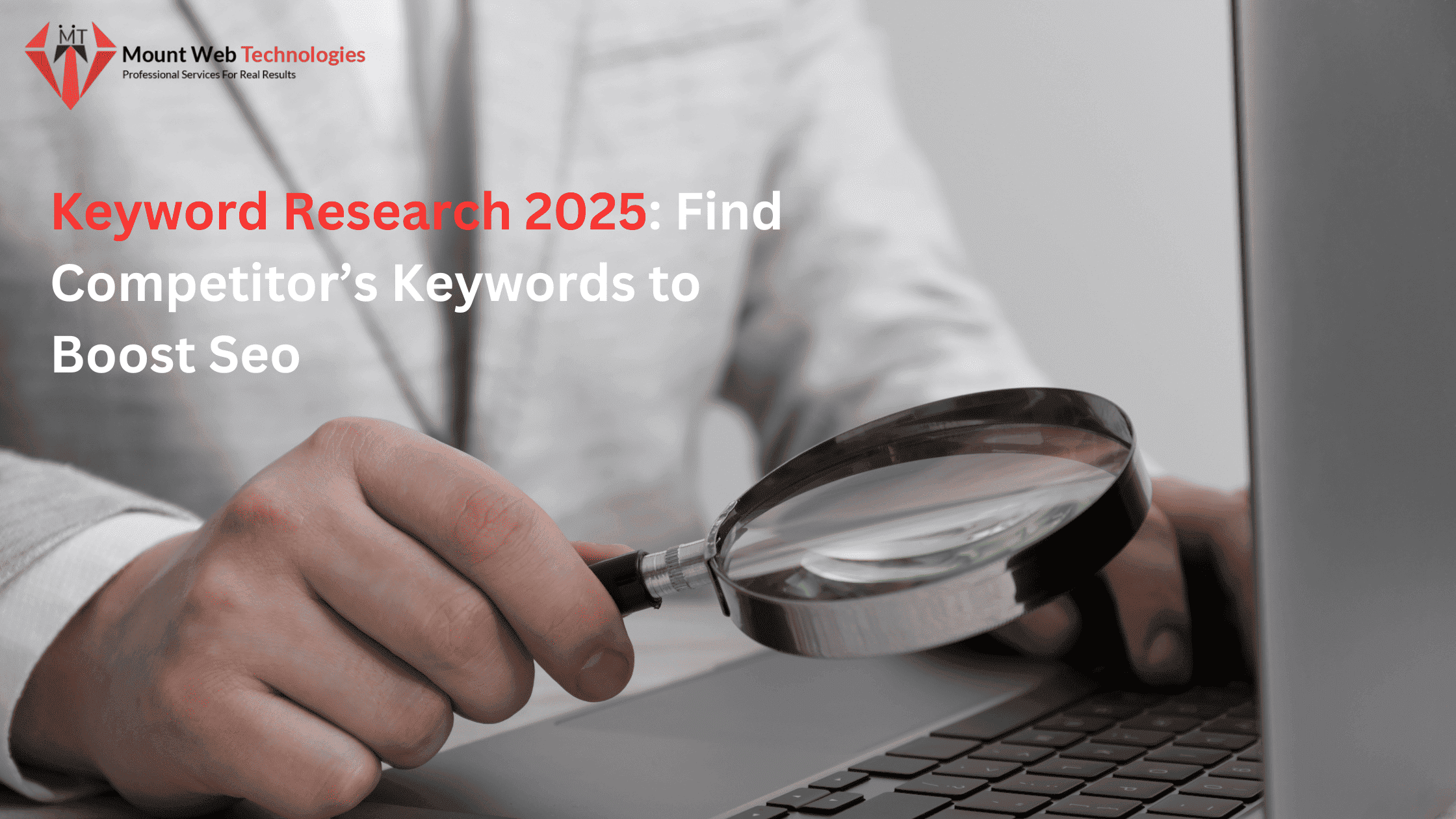 Keyword Research 2025: Find Competitor’s Keywords to Boost Seo