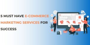 E-commerce Marketing Services