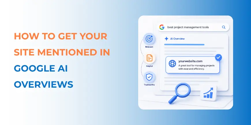 get cited in Google AI Overviews